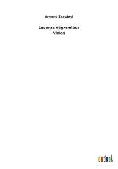 Paperback Losoncz végromlása [Hungarian] Book