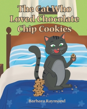 Paperback The Cat Who Loved Chocolate Chip Cookies Book