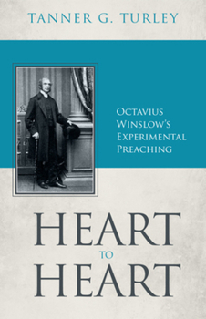 Paperback Heart to Heart: Octavius Winslow's Experimental Preaching Book