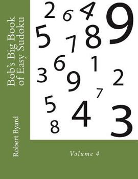 Paperback Bob's Big Book of Easy Sudoku: Volume 4 Book