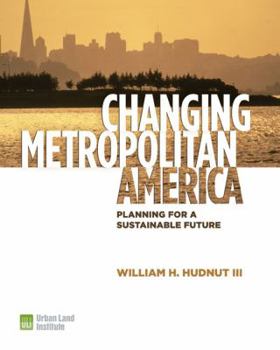 Hardcover Changing Metropolitan America: Planning for a Sustainable Future Book