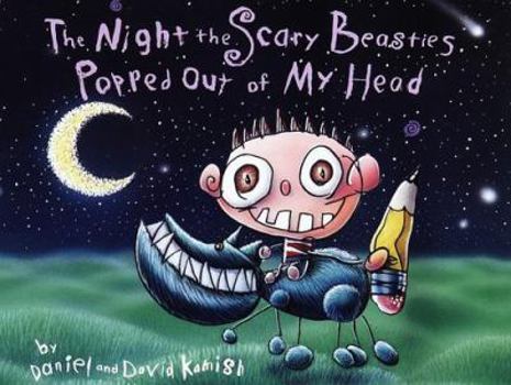 Hardcover The Night the Scary Beasties Popped Out of My Head Book