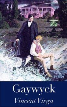 Gaywyck - Book #1 of the Gaywyck Trilogy