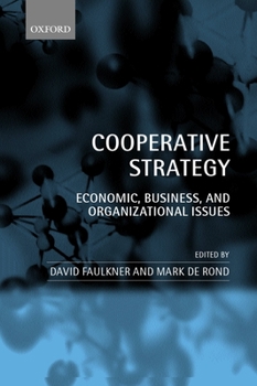 Paperback Cooperative Strategy: Economic, Business, and Organizational Issues Book