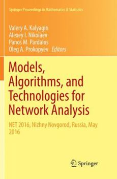 Paperback Models, Algorithms, and Technologies for Network Analysis: Net 2016, Nizhny Novgorod, Russia, May 2016 Book