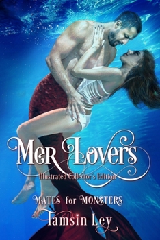 Mer-Lovers: Illustrated Collector's Edition - Book  of the Mates for Monsters