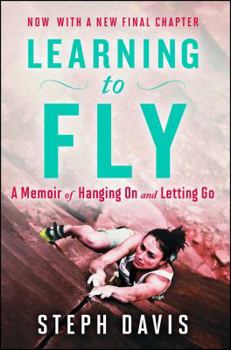 Paperback Learning to Fly: A Memoir of Hanging on and Letting Go Book