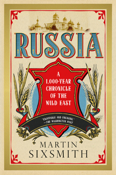 Paperback Russia: A 1,000 Year Chronicle of the Wild East Book