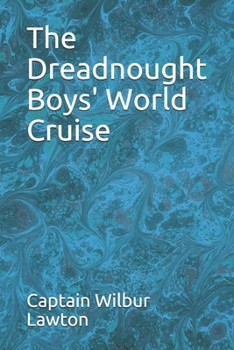 Paperback The Dreadnought Boys' World Cruise Book