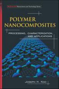 Hardcover Polymer Nanocomposites: Processing, Characterization, and Applications Book