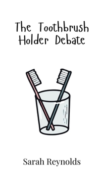 Hardcover The Toothbrush Holder Debate Book