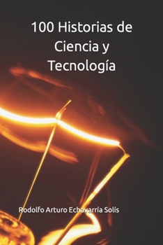Paperback 100 Historias de Ciencia y Tecnología [Spanish] Book