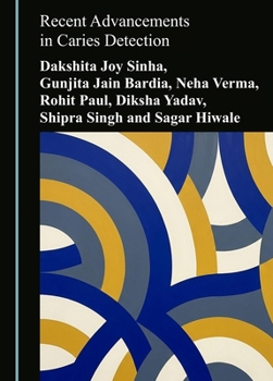 Hardcover Recent Advancements in Caries Detection Book