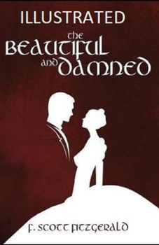 Paperback The Beautiful and the Damned Illustrated Book