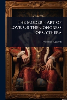 Paperback The Modern Art of Love; Or the Congress of Cythera Book
