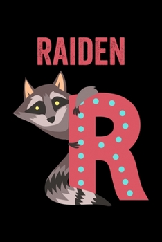 Raiden: Animals Coloring Book for Kids, Weekly Planner, and Lined Journal Animal Coloring Pages. Personalized Custom Name Initial Alphabet Christmas or Birthday Gift for Boys