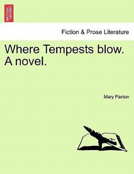 Paperback Where Tempests Blow. a Novel. Book