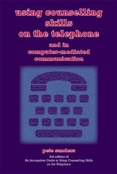 Paperback Using Counselling Skills on the Telephone and in Computer-mediated Communication Book