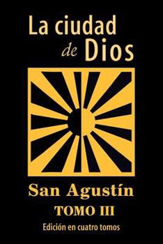 Paperback La ciudad de Dios (tomo 3) [Spanish] Book