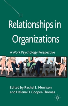 Paperback Relationships in Organizations: A Work Psychology Perspective Book