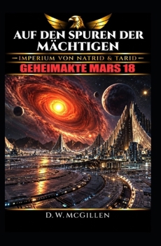 Paperback Auf Den Spuren Der Mächtigen: Geheimakte Mars 18 [German] Book