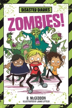 Zombies! - Book #1 of the Disaster Diaries