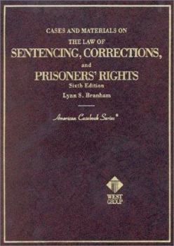 Hardcover Cases and Materials on the Law of Sentencing, Corrections, and Prisoners' Rights Book