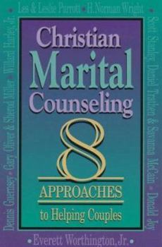 Paperback Christian Marital Counseling: Eight Approaches to Helping Couples Book
