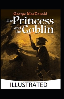 Paperback The Princess and the Goblin Illustrated Book