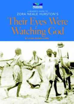 A Reader's Guide to Zora Neale Hurston's Their Eyes Were Watching God - Book  of the Multicultural Literature