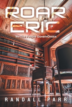 Paperback Roar Eric: We The People GovernOmics Book