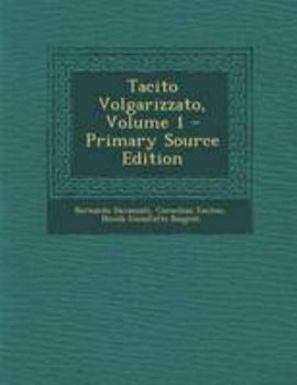 Paperback Tacito Volgarizzato, Volume 1 - Primary Source Edition [Italian] Book