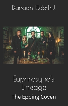 Paperback Euphrosyne's Lineage: The Epping Coven Book