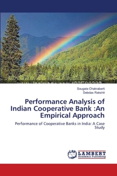Paperback Performance Analysis of Indian Cooperative Bank: An Empirical Approach Book