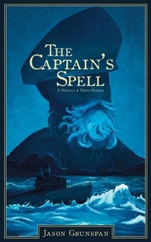 Paperback The Captain's Spell A Novella and Three Stories Book