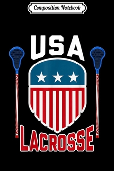 Composition Notebook: Funny Lacrosse Player Gift US Flag Boys Girls  Journal/Notebook Blank Lined Ruled 6x9 100 Pages