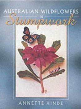 Paperback Australian Wildflowers in Stumpwork Book