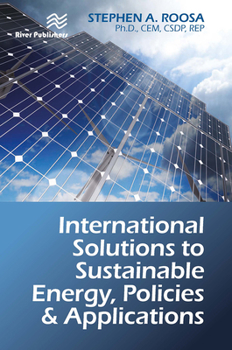 Paperback International Solutions to Sustainable Energy, Policies and Applications Book
