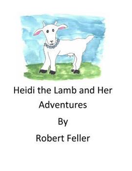 Paperback Heidi the Lamb and Her Adventures Book