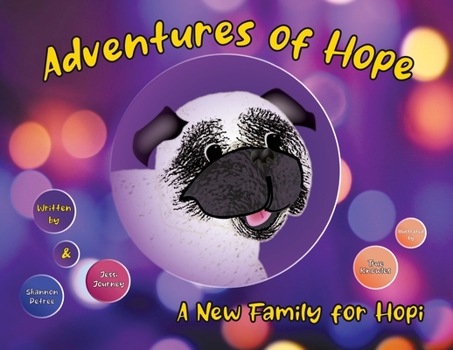 Paperback Adventures of Hope: A New Family for Hopi Book