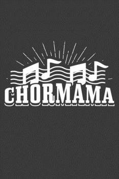 Paperback Chormama: Jahres-Kalender f?r das Jahr 2020 im DinA-5 Format f?r Musikerinnen und Musiker Musik Terminplaner [German] Book