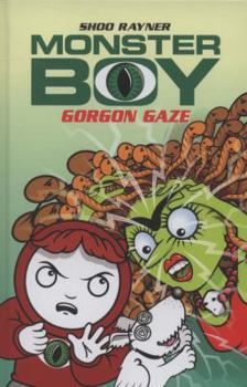Gorgon Gaze - Book  of the Monster Boy