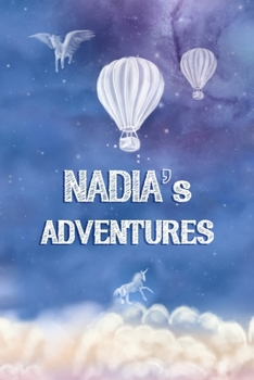 Paperback Nadia's Adventures: Keepsake Journal, Custom Diary, Hot Air Balloon Journal with Lined Pages, Sky Blue, Celestial Cover. Book