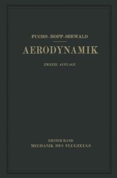 Paperback Aerodynamik: I. Band Mechanik Des Flugzeugs [German] Book