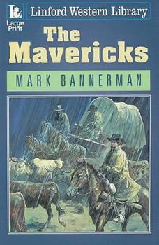 Paperback The Mavericks [Large Print] Book