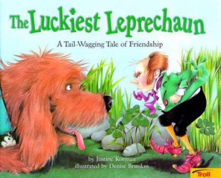 Hardcover The Luckiest Leprechaun: A Tail-Wagging Tale of Friendship Book