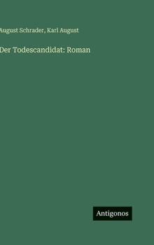 Hardcover Der Todescandidat: Roman [German] Book