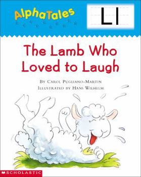 Paperback Alphatales (Letter L: The Lamb Who Loved to Laugh): A Series of 26 Irresistible Animal Storybooks That Build Phonemic Awareness & Teach Each Letter of Book