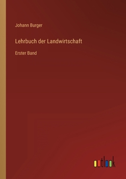 Paperback Lehrbuch der Landwirtschaft: Erster Band [German] Book