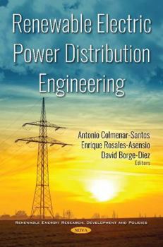 Paperback Renewable Electric Power Distribution Engineering (Renewable Energy: Research, Development and Policies) Book